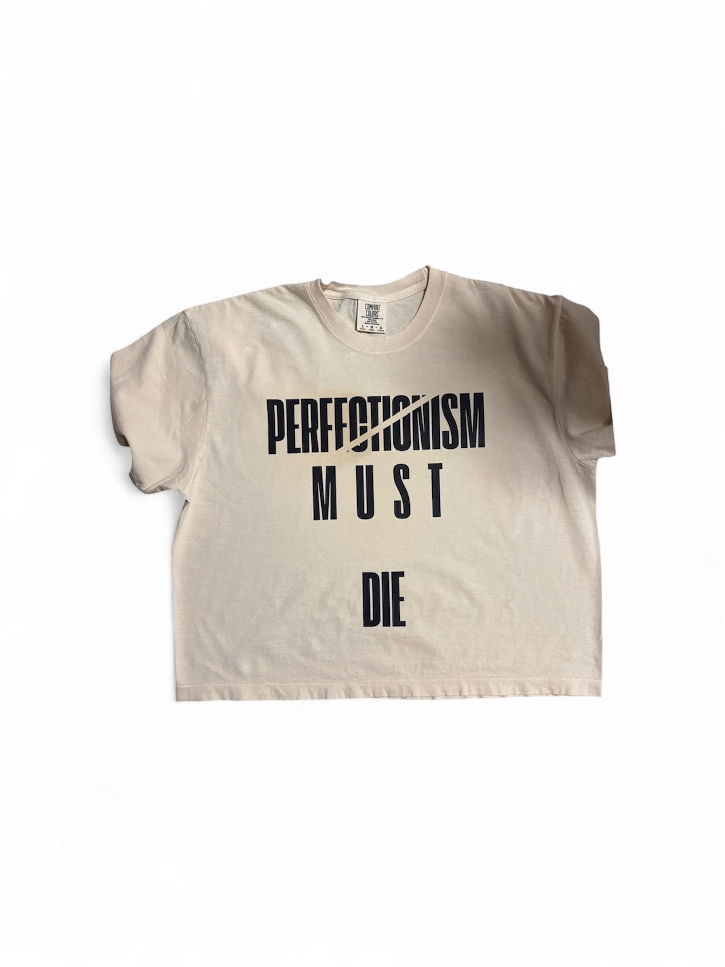Perfectionism Must Die Tee